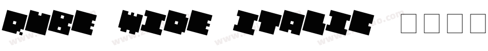 QUBE WIDE ITALIC字体转换